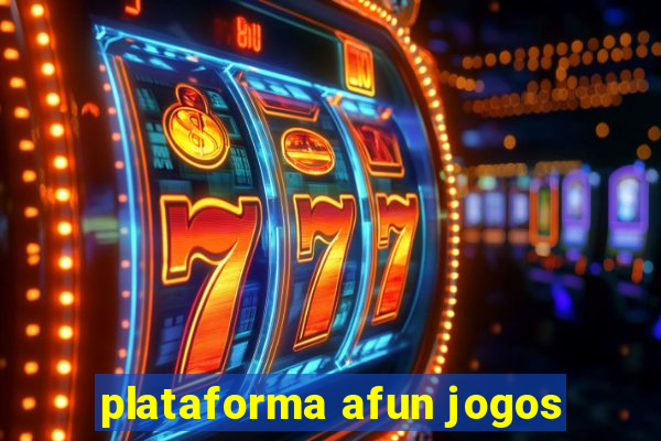 plataforma afun jogos